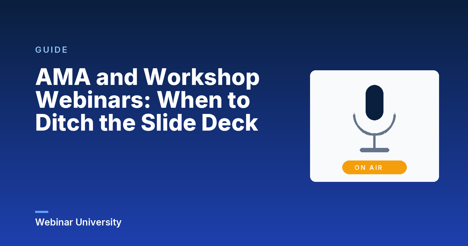 AMA and Workshop Webinars: When to Ditch the Slide Deck