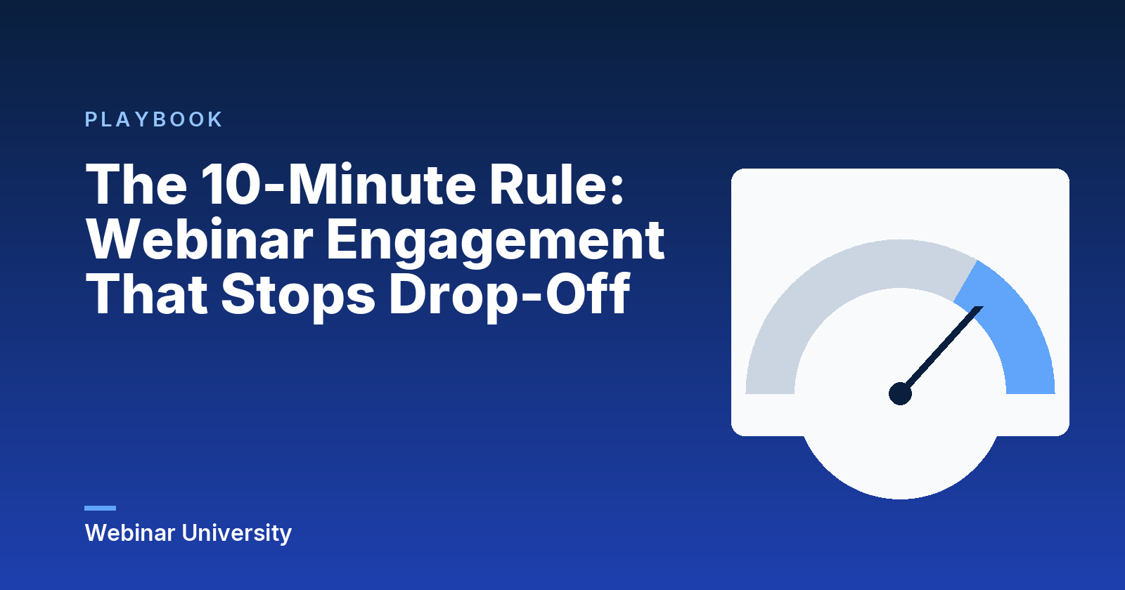 The 10-Minute Rule: Webinar Engagement That Stops Drop-Off