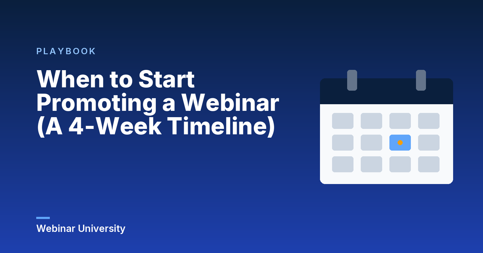 When to Start Promoting a Webinar (A 4-Week Timeline)