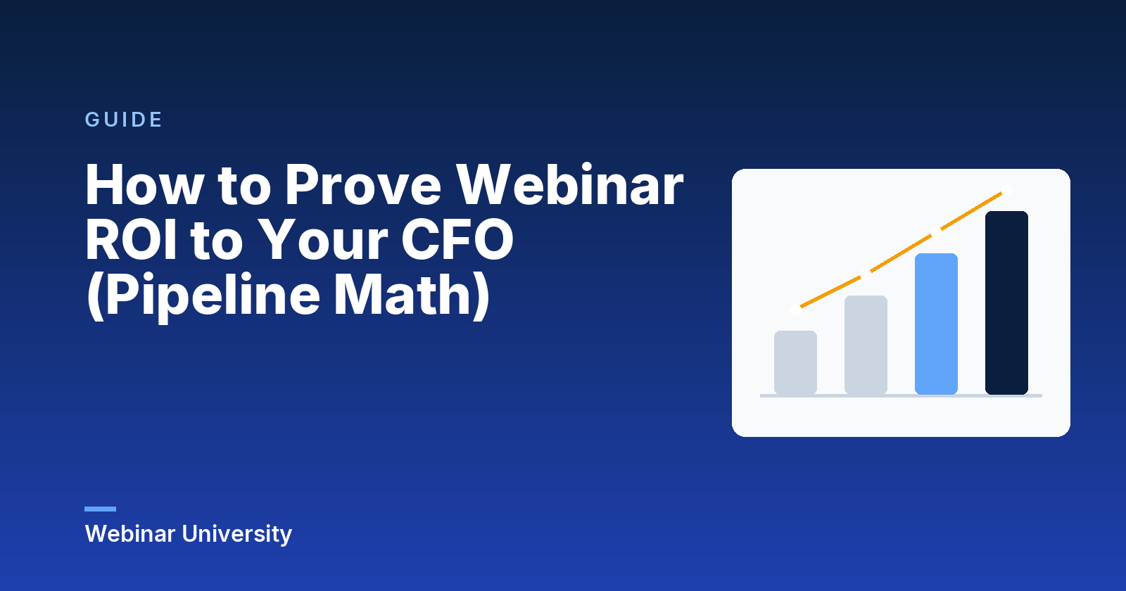 How to Prove Webinar ROI to Your CFO (Pipeline Math)