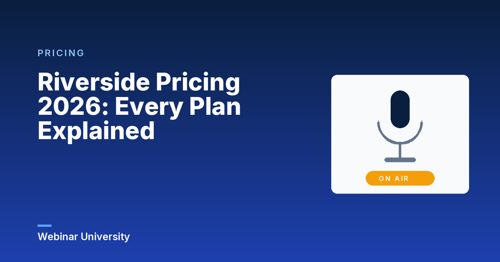 Riverside Pricing 2026: Every Plan Explained