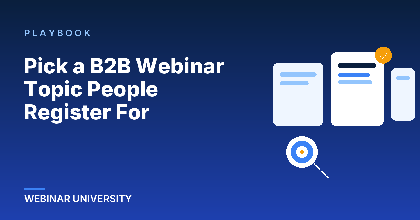 Pick a B2B Webinar Topic People Actually Register For